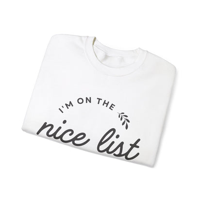 I'm on the nice list this year Sweatshirt