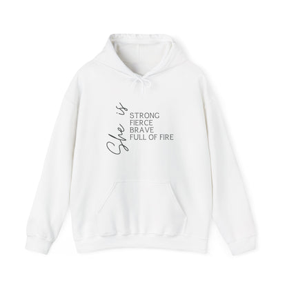 "She is Strong, Fierce, Brave, Full of Fire" - Unisex Heavy Blend™ Hooded Sweatshirt