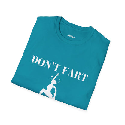 Funny Yoga T-Shirt - 'Don't Fart' - Unisex Softstyle Tee for Gym Lovers