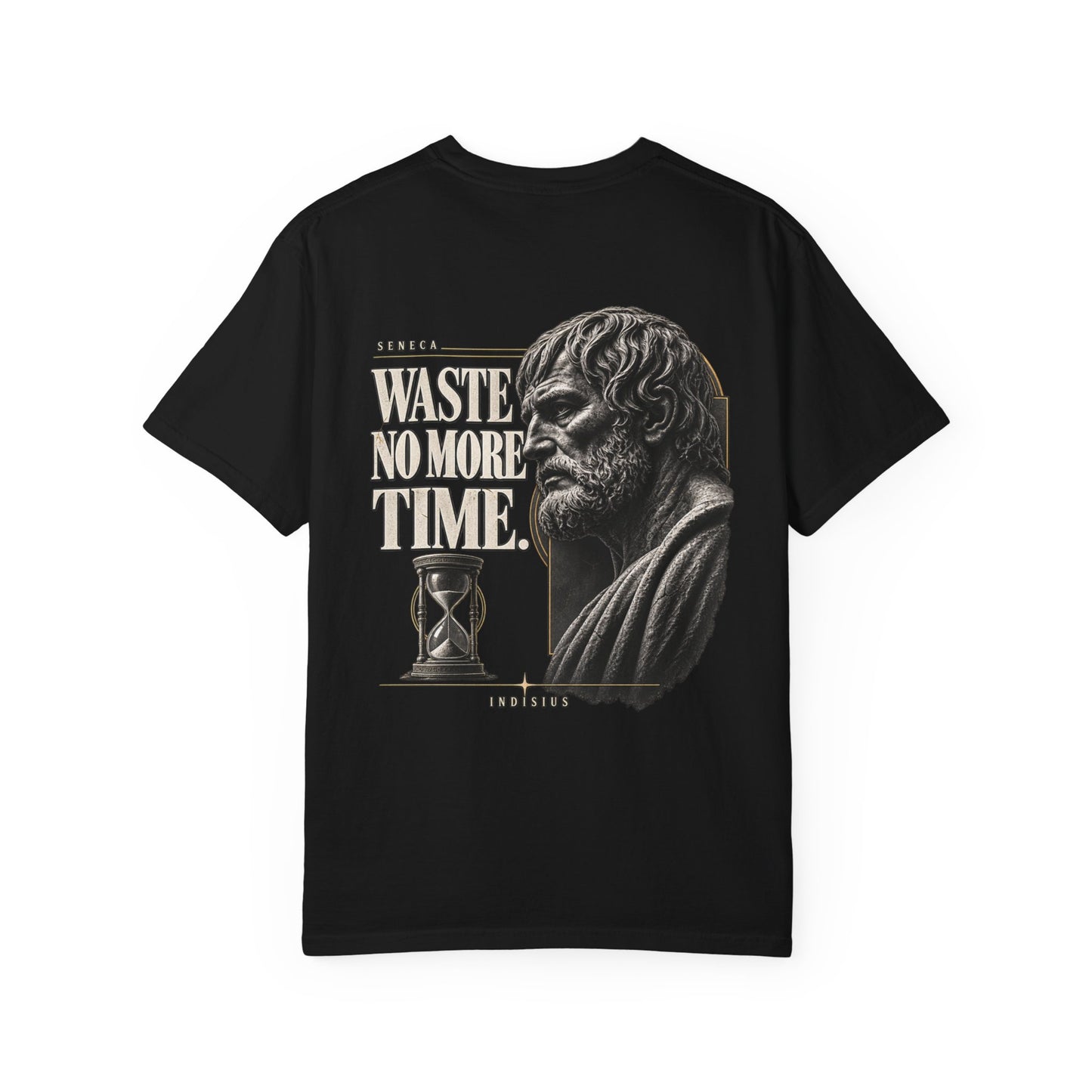 'Waste No More Time' - Seneca T-Shirt